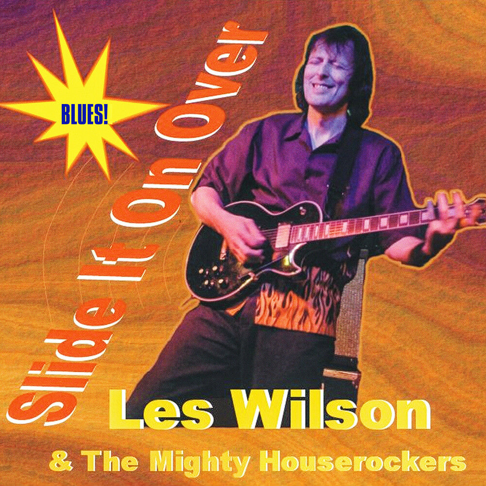 the album cover for Wilson, Les & the Mighty Houserockers - Slide It On Over