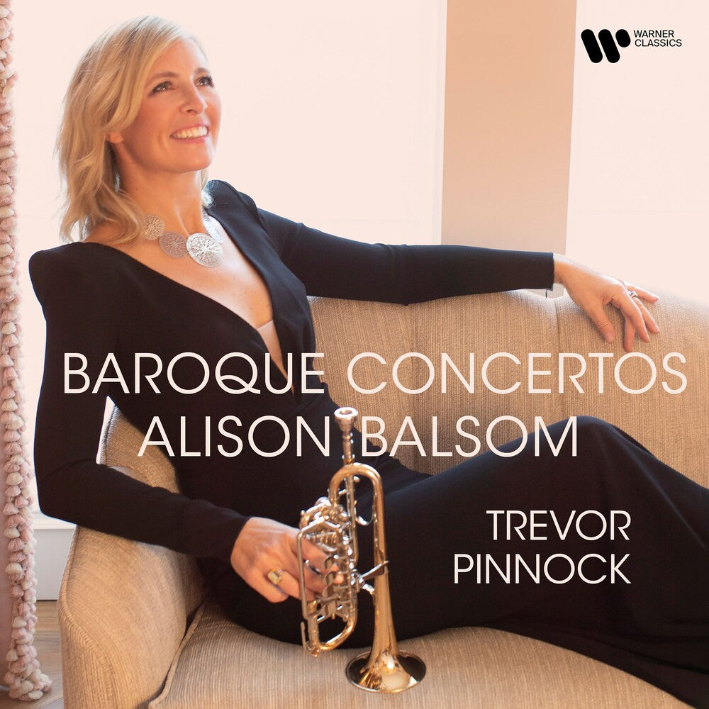 the album cover for Alison Balsom / Pinnock,Trevor - Baroque Concertos