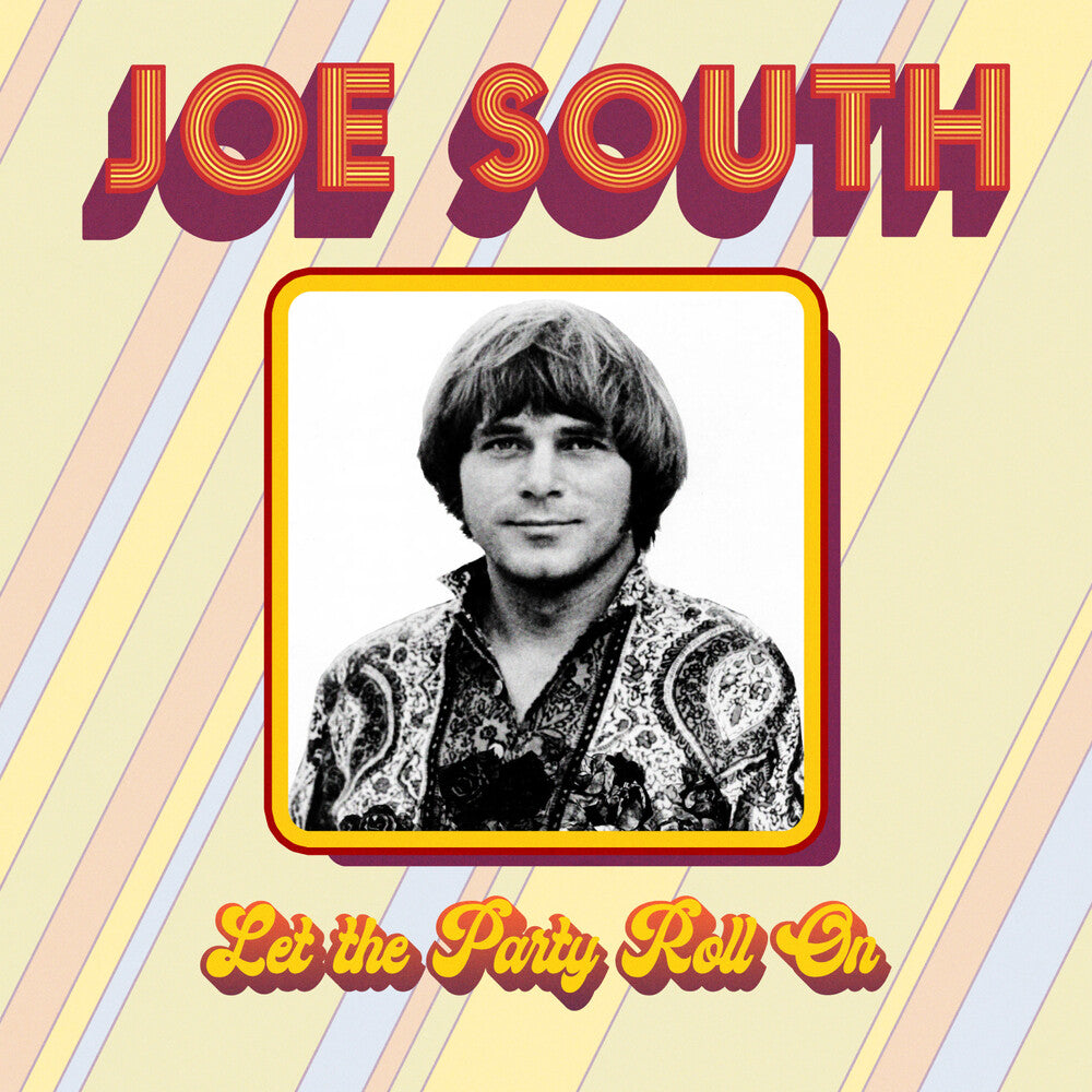 the album cover for Joe South - Let The Party Roll On (Mod)
