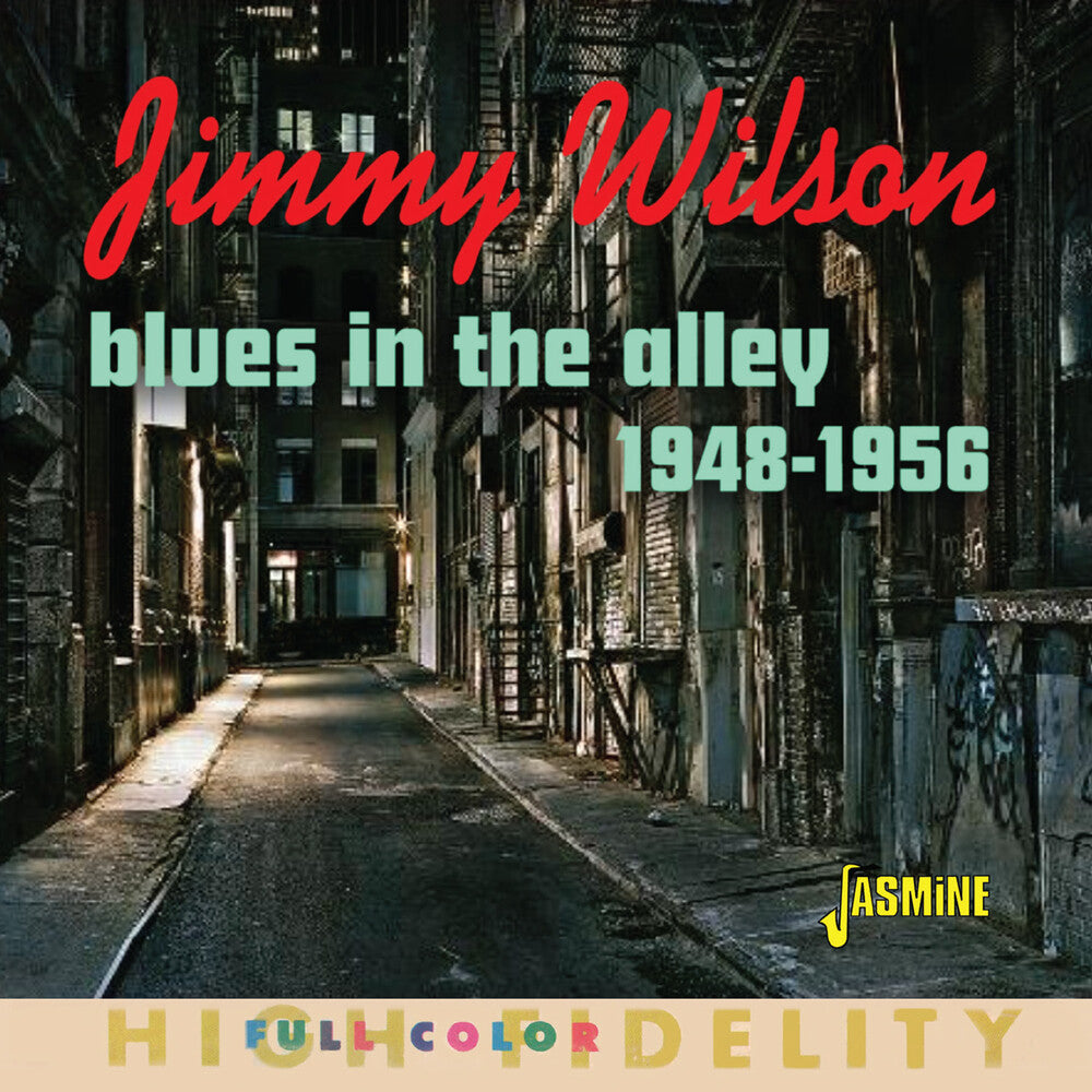 the album cover for Jimmy Wilson - Blues In The Alley: Selected Singles 1948-1956