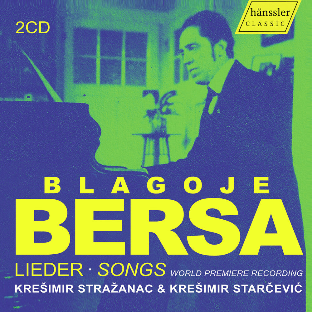 the album cover for Bersa / Strazanac / Starcevic - Lieder Songs - World Premiere Recording