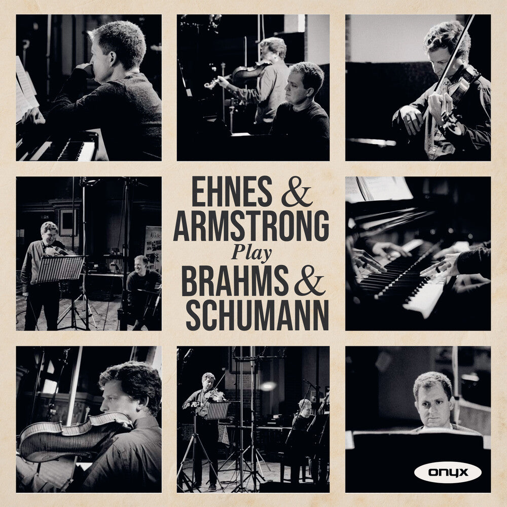 the album cover for James Ehnes / Armstrong,Andrew - Play Brahms & Schumann