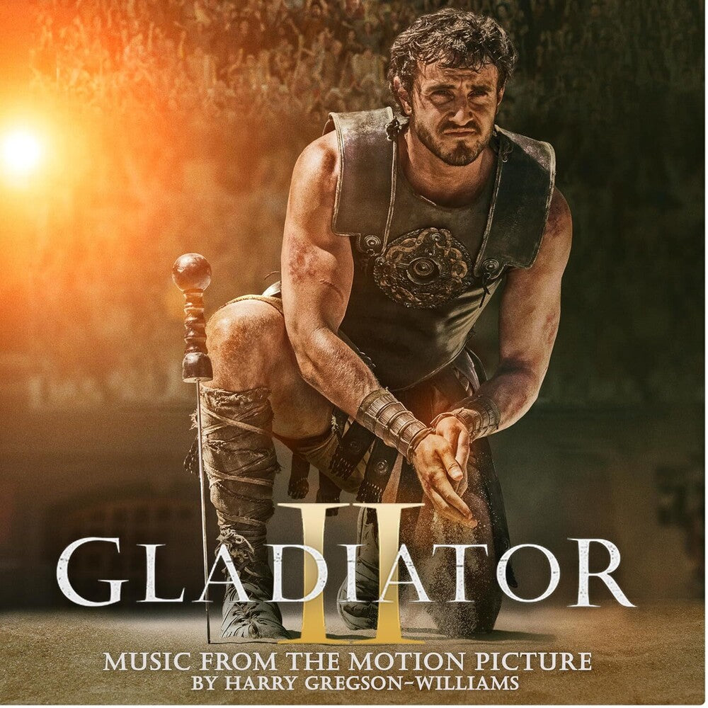 the album cover for Gregson-Harry Williams - Gladiator Ii (Music From The Motion Picture)