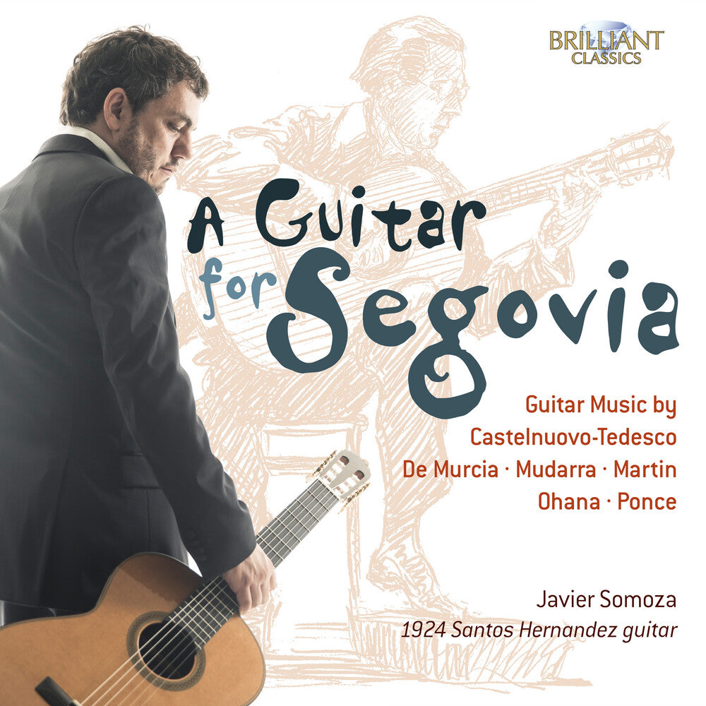the album cover for Javier Somoza - Guitar For Segovia: Guitar Music By Castelnuovo
