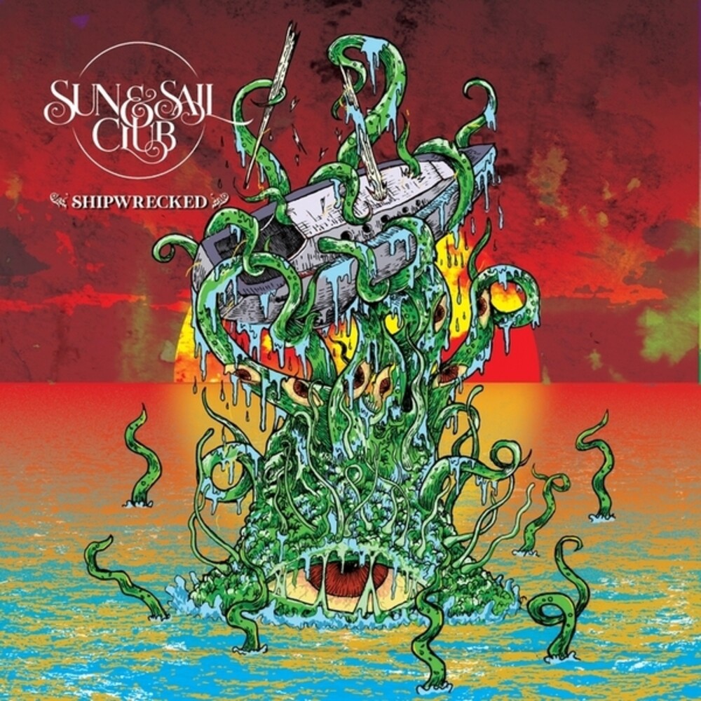 the album cover for Sun & Sail Club - Shipwrecked