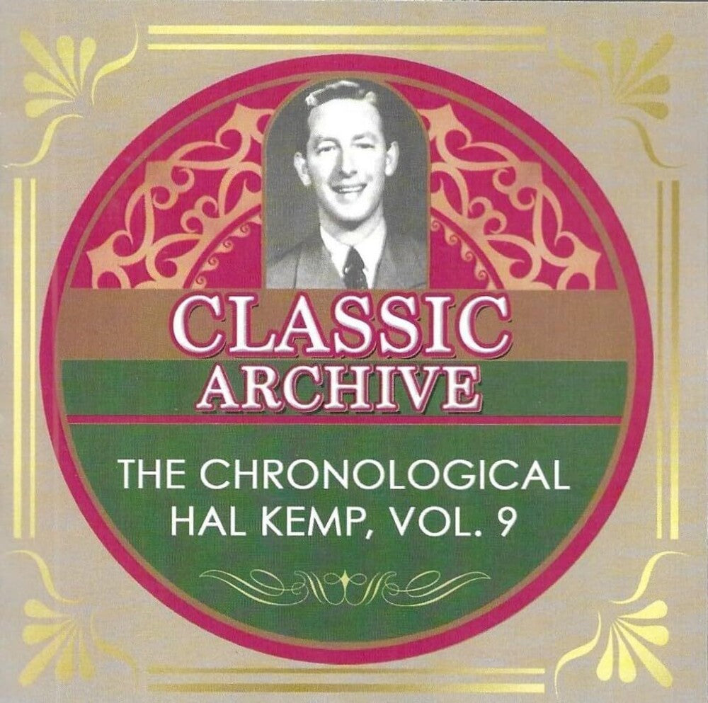 the album cover for Hal Kemp / His Orchestra - Chronological Hal Kemp Vol 9: 1939-1940