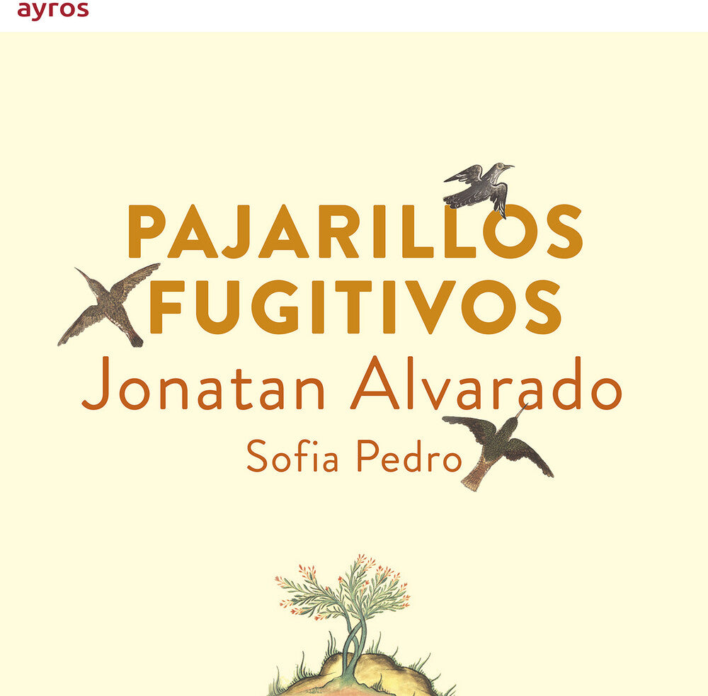 the album cover for Jonatan Alvarado - Pajarillos Fugitivos