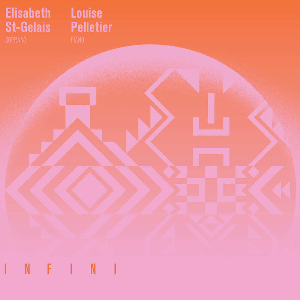 the album cover for St Gelais, Elisabeth / Pelletier, Louise - Infini