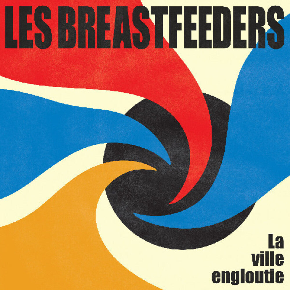 the album cover for Les Breastfeeders - La Ville Engloutie (Can)