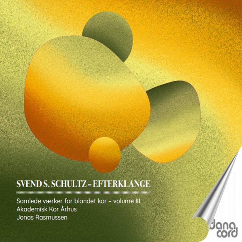 the album cover for Schultz / Grundtvig / Akademisk Kor Arhus - Efterklange Samlede Vaerker For Blandet Kor