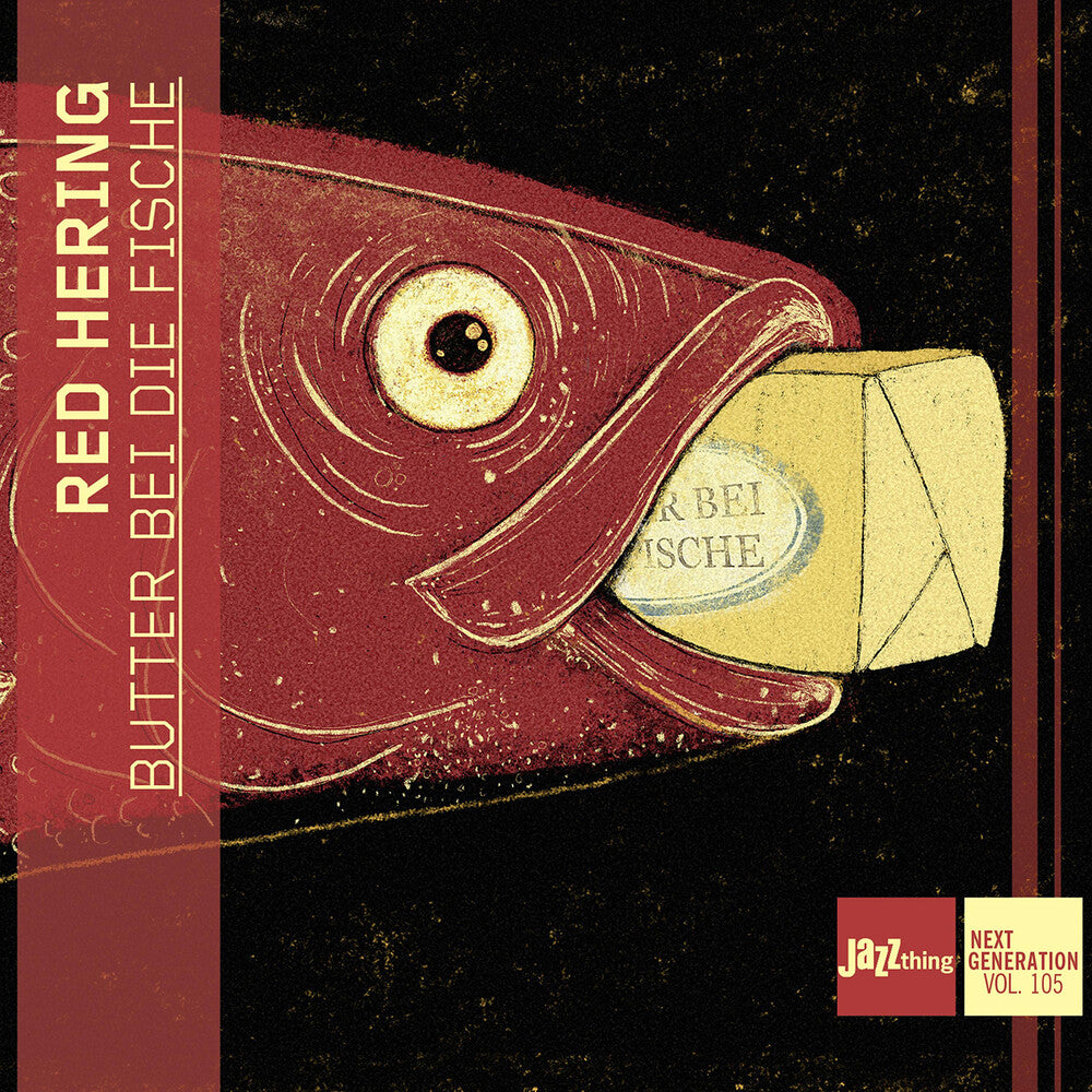 the album cover for Maximilian Hering / Kuhn,Milan / Bax,Sara - Butter Bei Die Fische - Jazzthing Next Generation