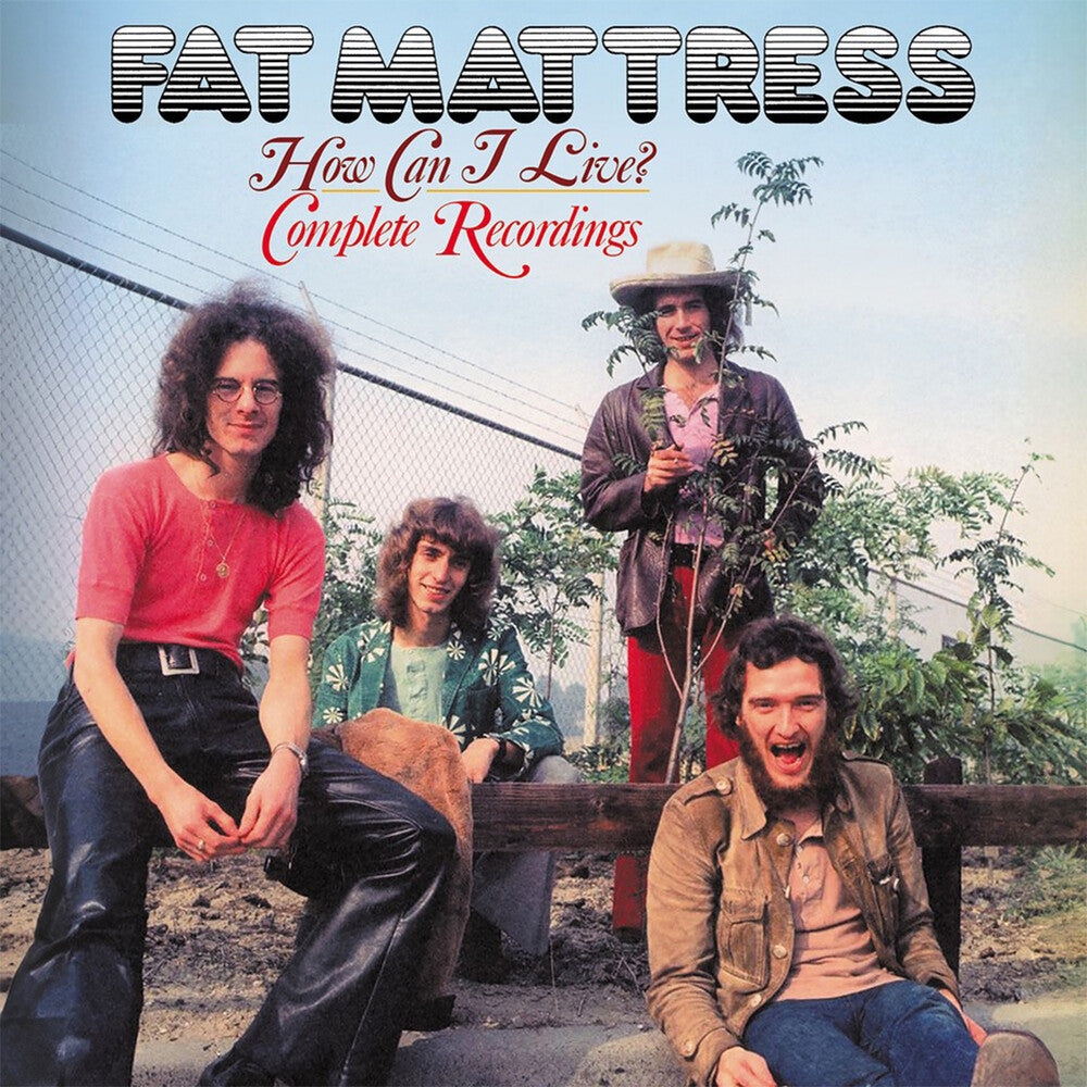 the album cover for Fat Matress - How Can I Live: Complete Recordings (Uk)