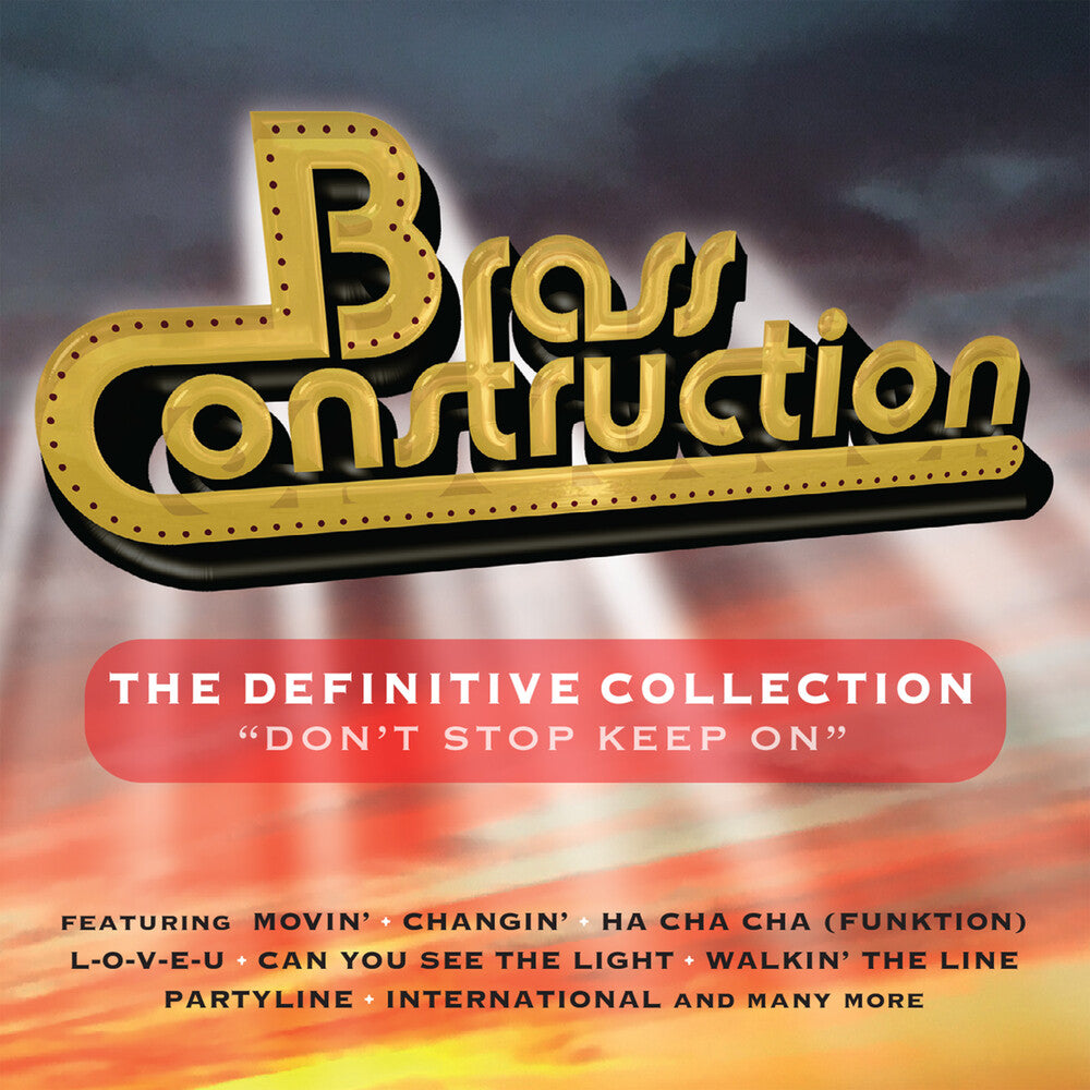 the album cover for Brass Construction - Definitive Collection: Don't Stop Keep On (Uk)