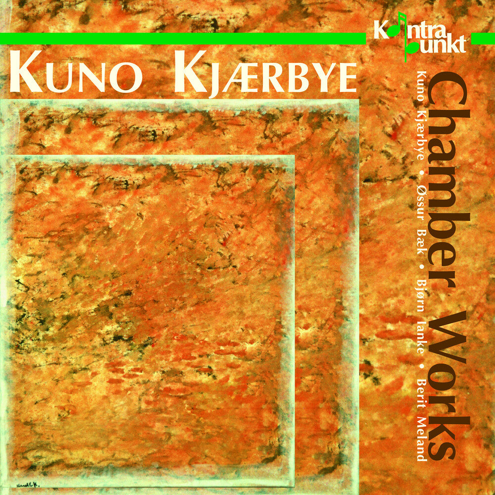 the album cover for Kuno Kjaerbye - Chamber Works