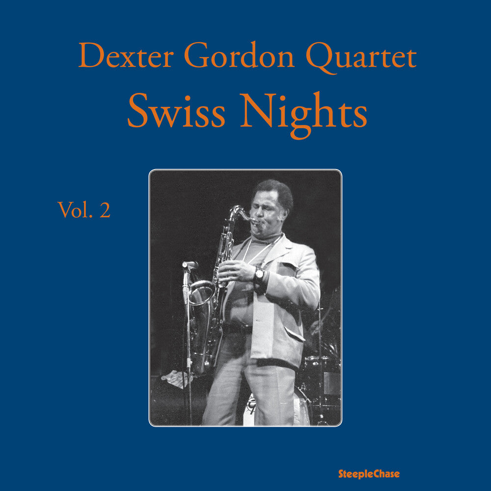 the album cover for Dexter Gordon - Swiss Nights 2