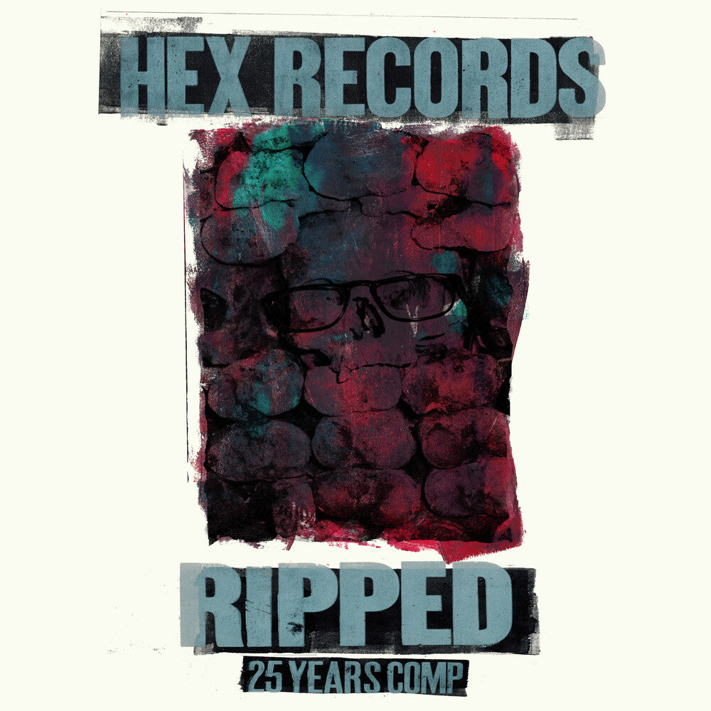 the album cover for Ripped: Hex Records 25 Year Anniversary Comp / Var - Ripped: Hex Records 25 Year Anniversary Comp / Var