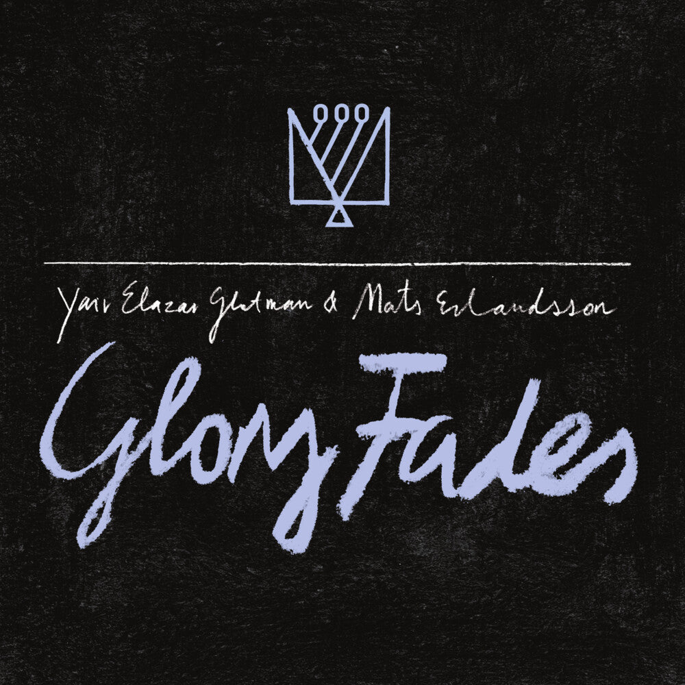 the album cover for Mats Erlandsson / Glotman,Yair Elazar - Glory Fades