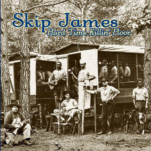 Skip James - Hard Time Killin' Floor LP