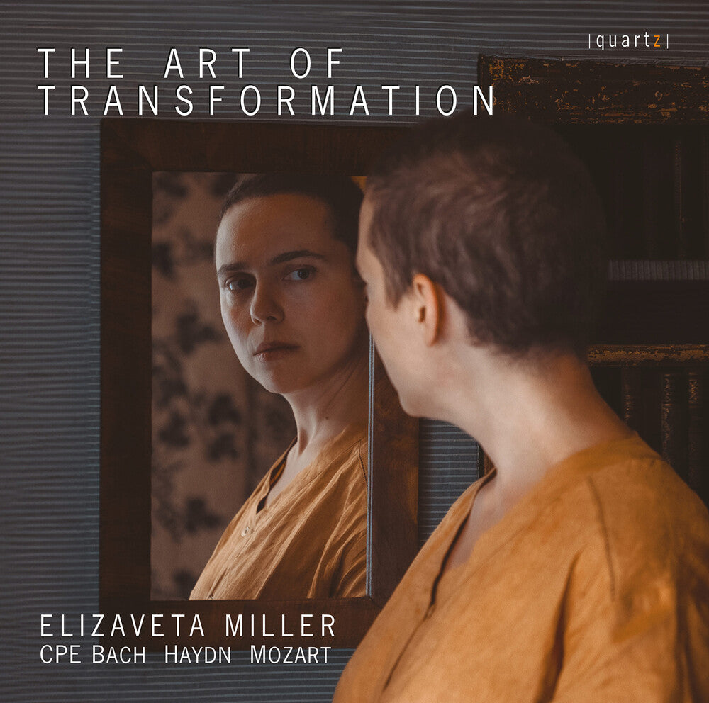 the album cover for C Bach .P.E. / Haydn / Miller - Art Of Transformation
