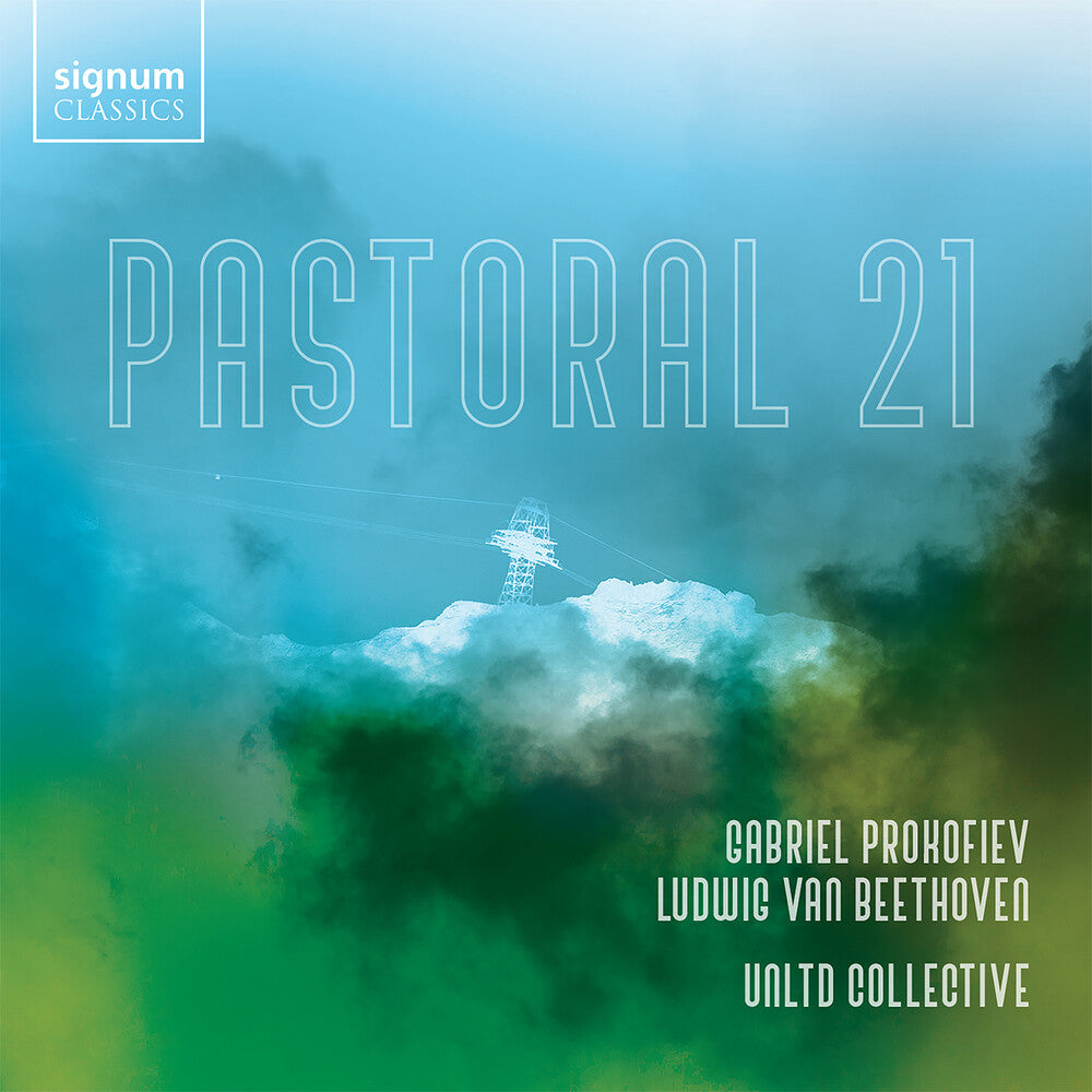 the album cover for Beethoven, L.V. / Prokofiev / Unltd Collective - Pastoral 21