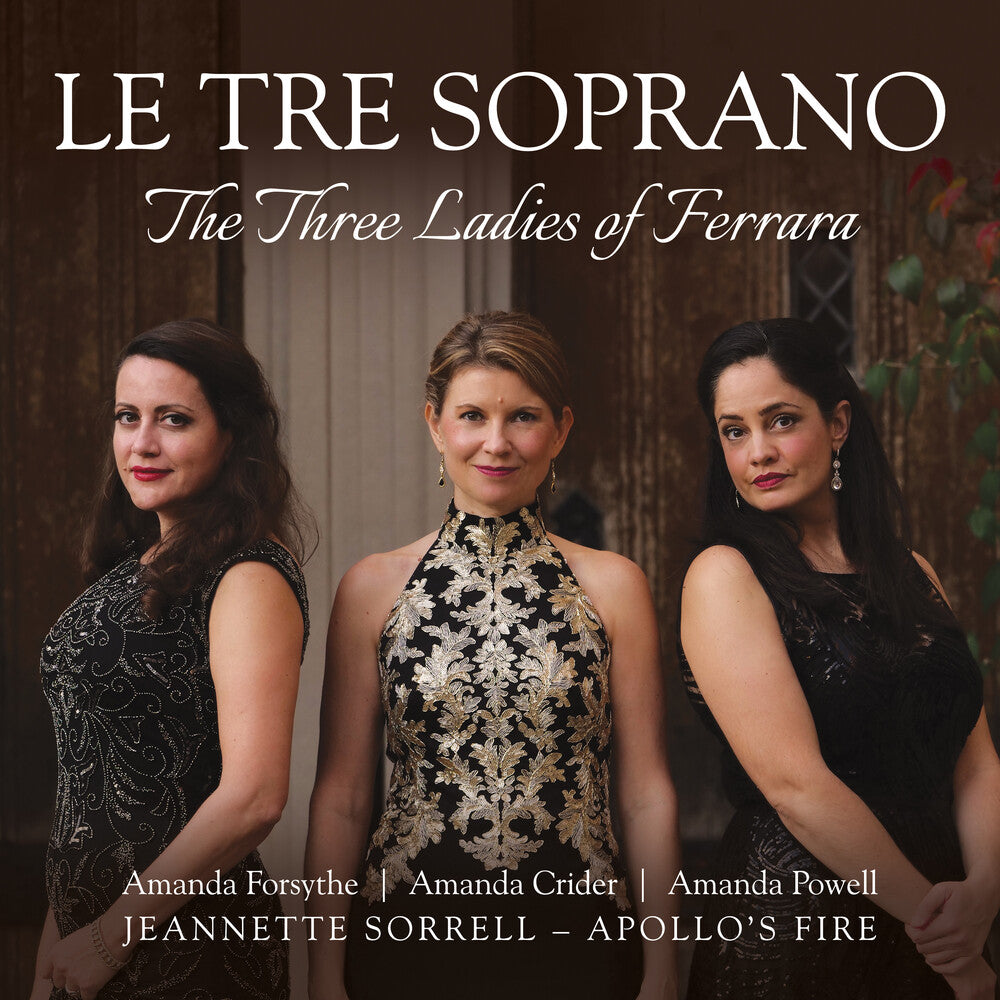 the album cover for Apollo's Fire - Le Tre Soprano