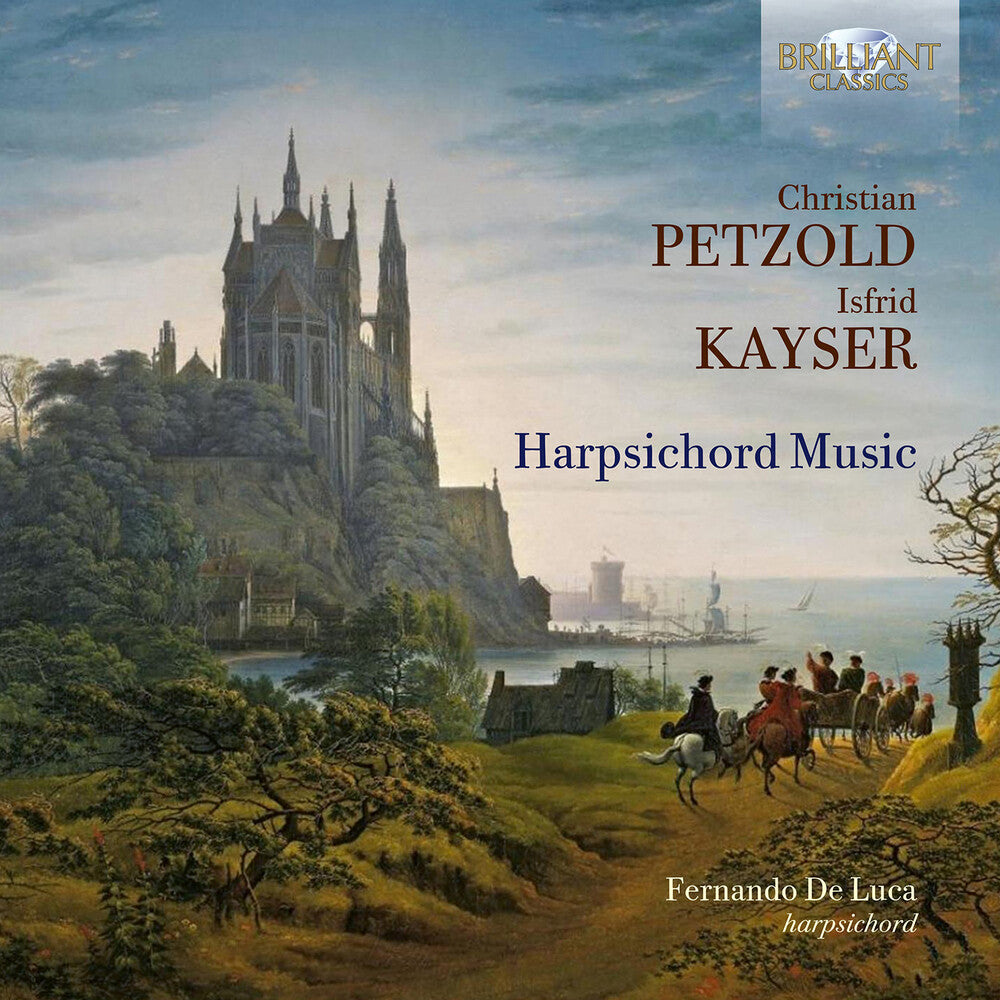 the album cover for Kayser / Petzold / De Luca - Harpsichord Music