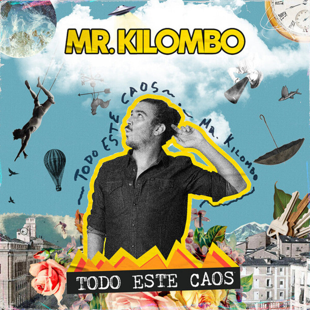the album cover for Mr Kilombo - Todo Este Caos (Spa)