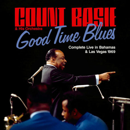 the album cover for Count Basie - Good Time Blues: Complete Live In Bahams & Vegas