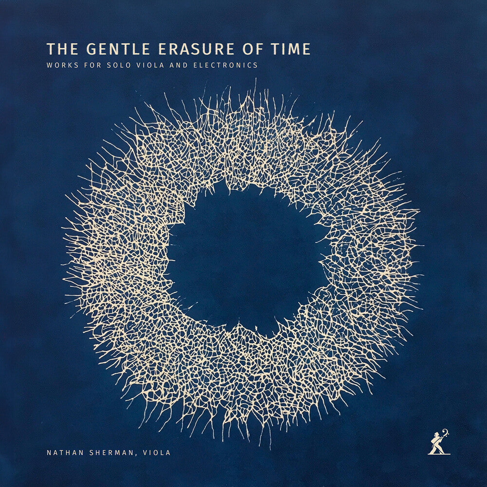 the album cover for Broening / Buckley / Sherman - Gentle Erasure Of Time - Works For Solo Viola