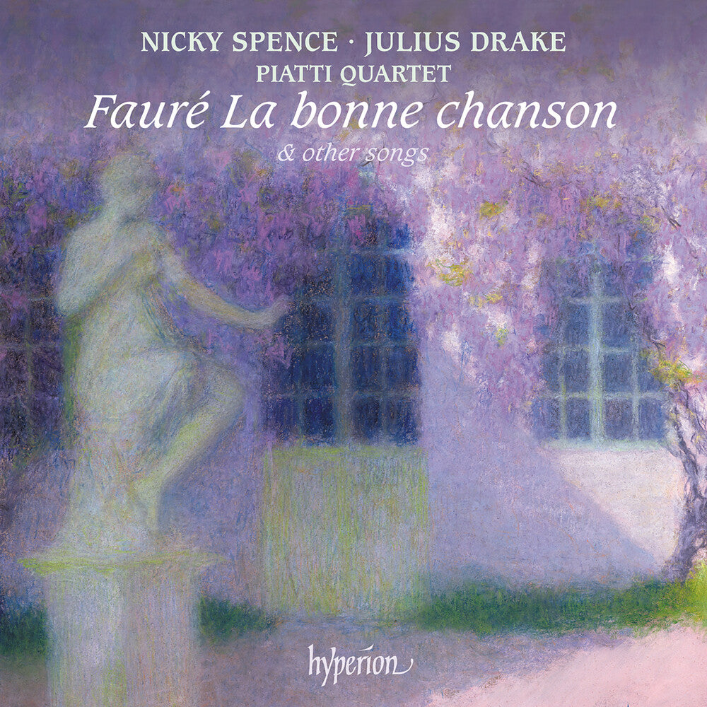 the album cover for Nicky Spence / Drake,Julius - Faure La Bonne Chanson & Other Songs