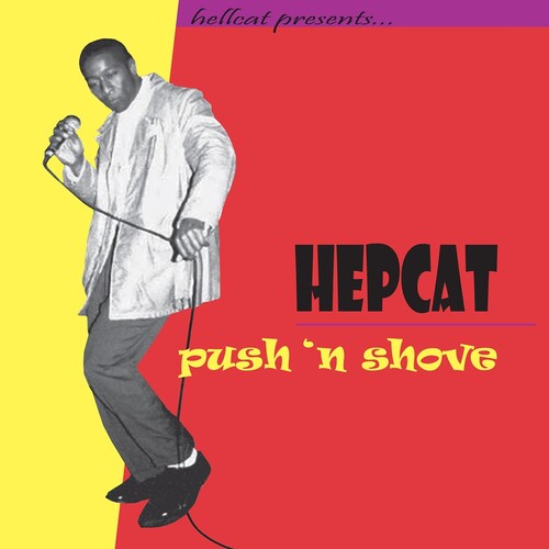 Hepcat - Push 'N Shove (25th Anniversary Edition) LP