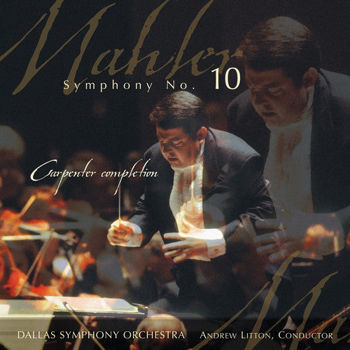 the album cover for Andrew Litton - Symphony 10: Carpenter Completion