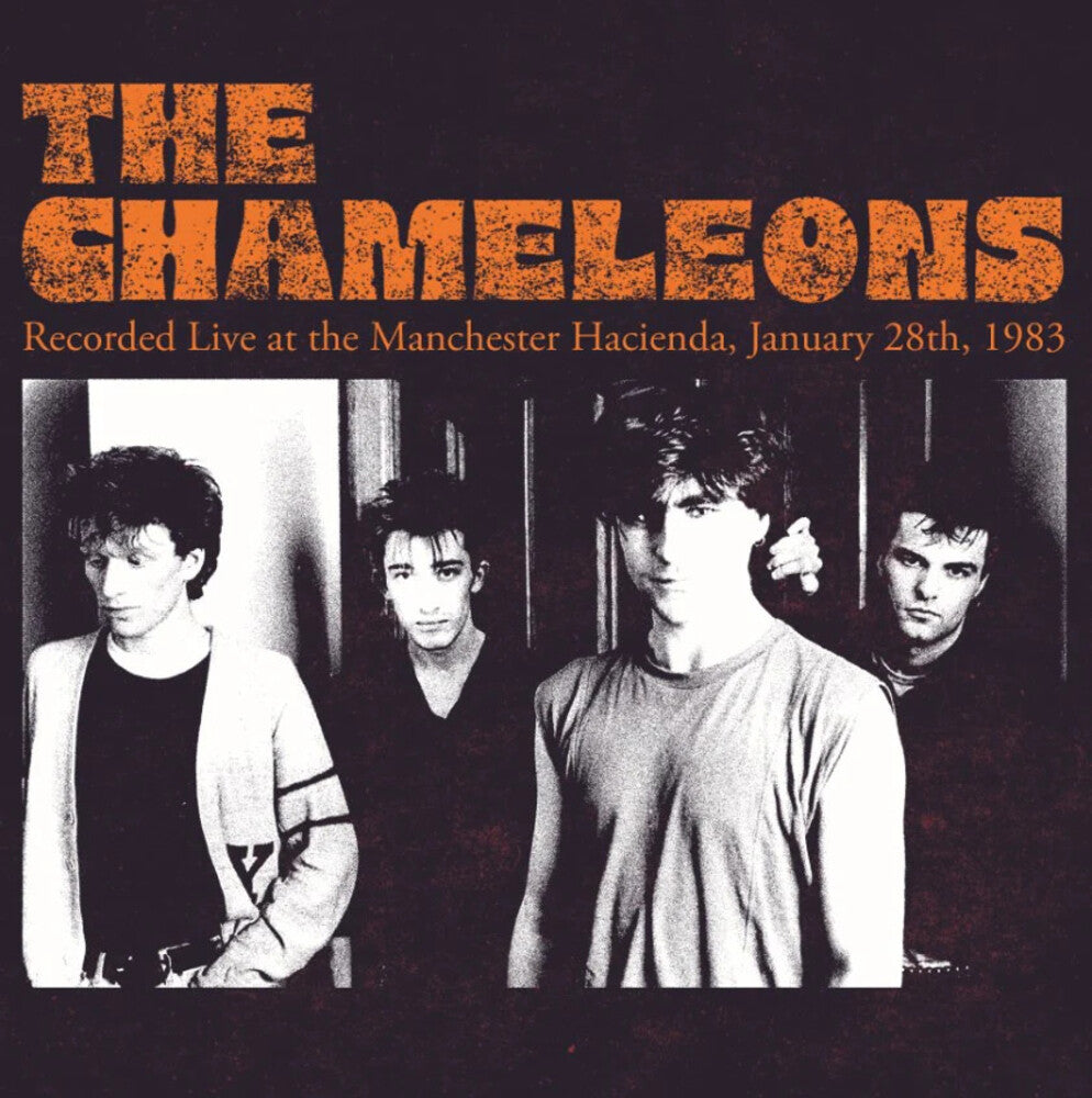 the album cover for Chameleons - Recorded Live At The Manchester Hacienda 1/28/83