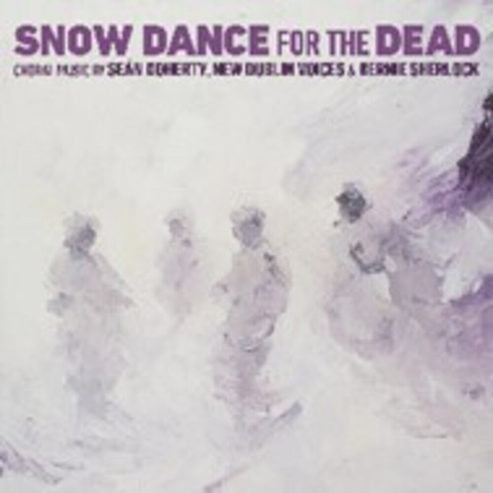 the album cover for New Dublin Voices - Snow Dance For The Dead (Uk)