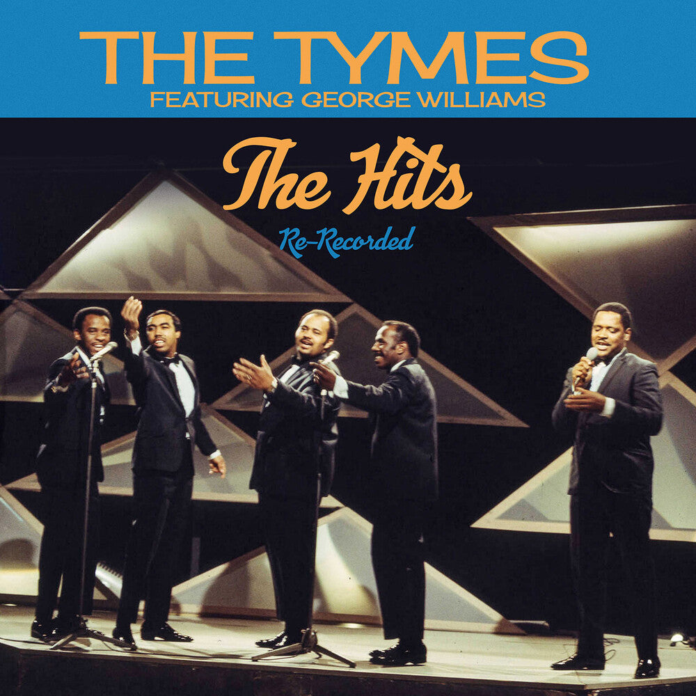 the album cover for Tymes / George Williams - Hits: Re-Recorded (Mod)