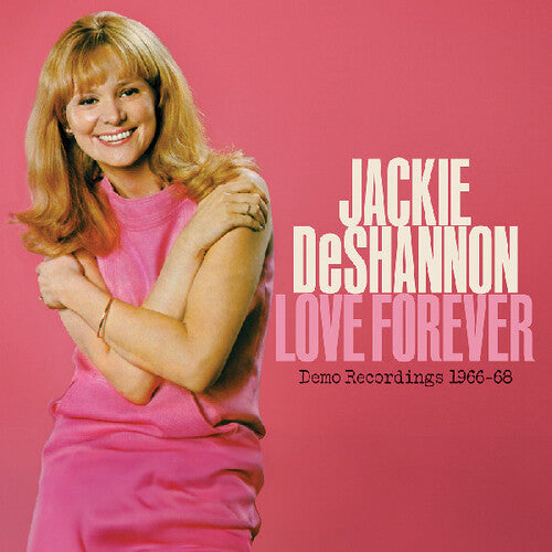 Jackie DeShannon - Love Forever: Demo Recordings 1966-1968 LP