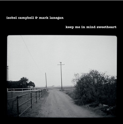 Isobel Campbell and Mark Lanegan - Keep Me In Mind Sweetheart LP
