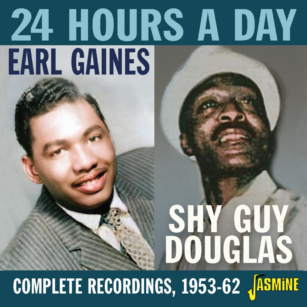the album cover for Gaines, Earl / Shy Guy Douglas - 24 Hours A Day: Complete Recordings, 1953-62