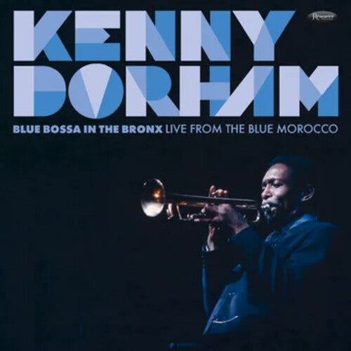 Kenny Dorham - Blue Bossa In The Bronx: Live From The Blue Morocco 2LP