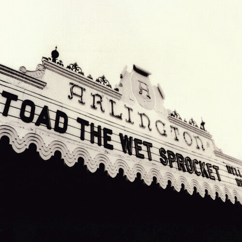Toad the Wet Sprocket - Welcome Home: Live At The Arlington Theatre, Santa Barbara 1992 2LP