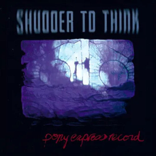 Shudder to Think - Pony Express Record LP
