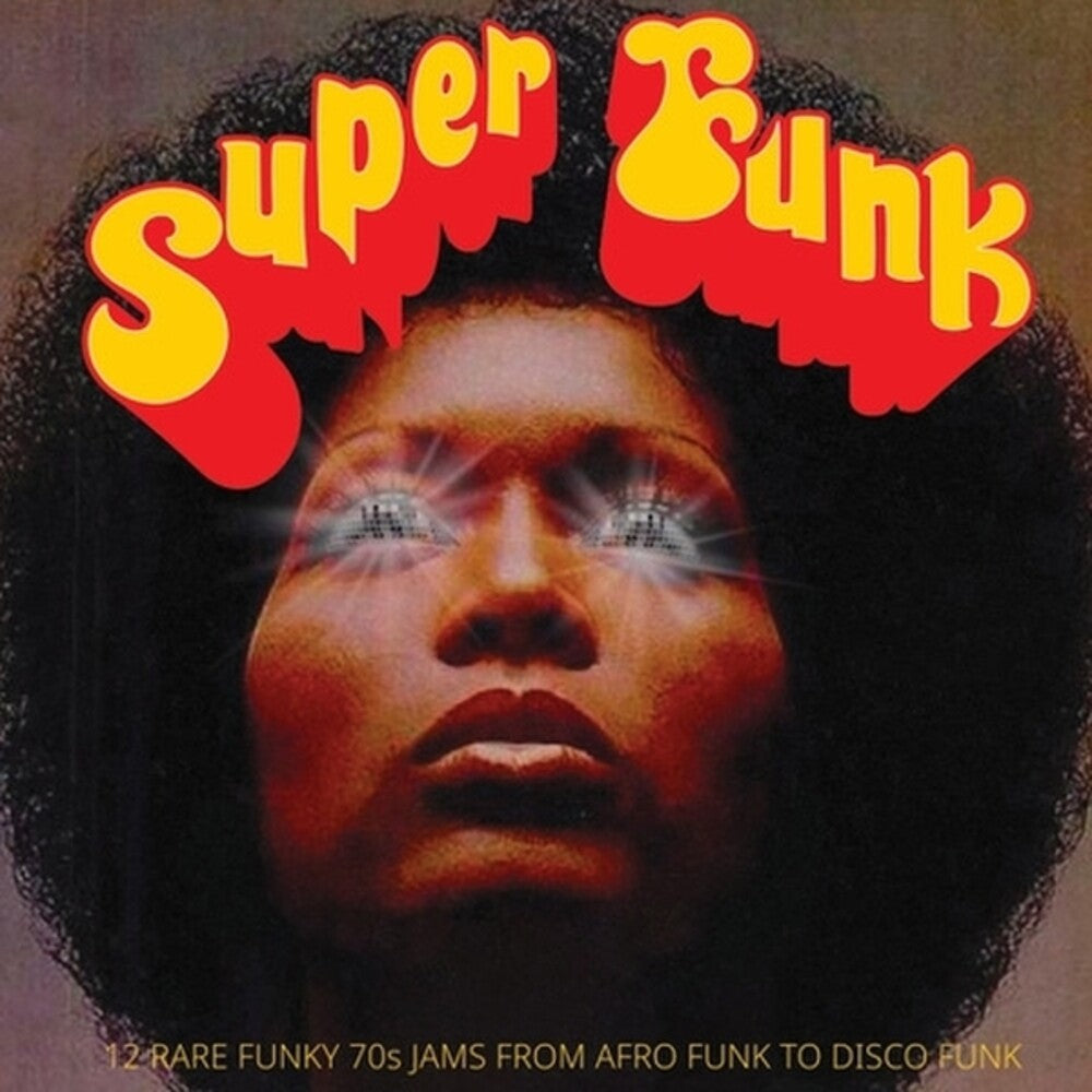 the album cover for Super Funk: 12 Rare Funky 70s Jams From Afro / Var - Super Funk: 12 Rare Funky 70s Jams From Afro / Var