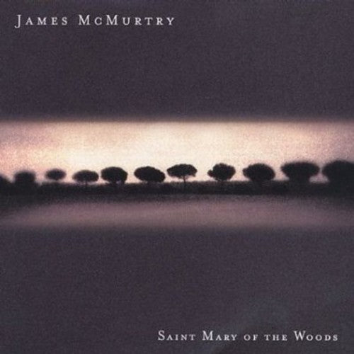 the album cover for James McMurtry - Saint Mary of the Woods