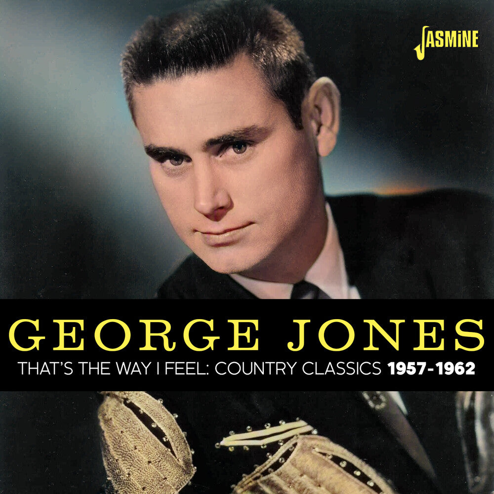 the album cover for George Jones - That's The Way I Feel: Country Classics 1957-1962