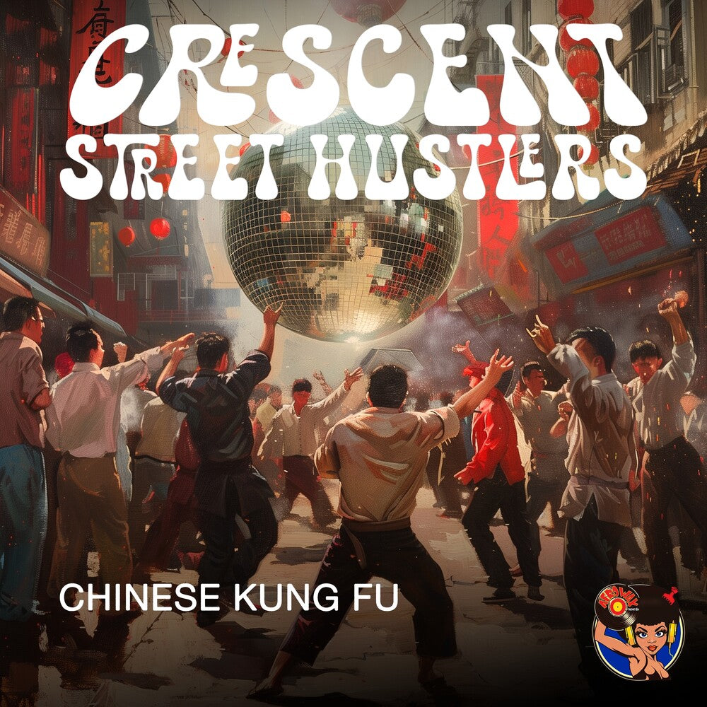 the album cover for Crescent Street Hustlers - Chinese Kung Fu