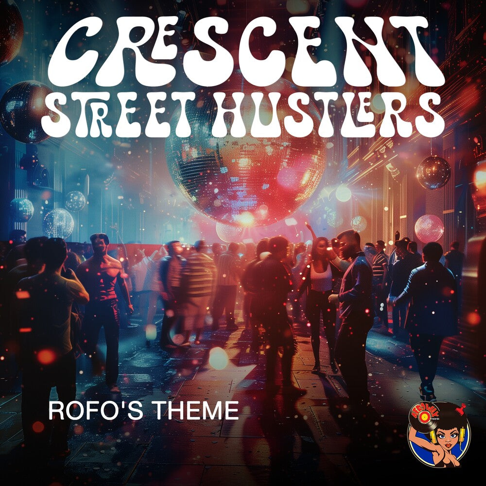 the album cover for Crescent Street Hustlers - Rofo's Theme