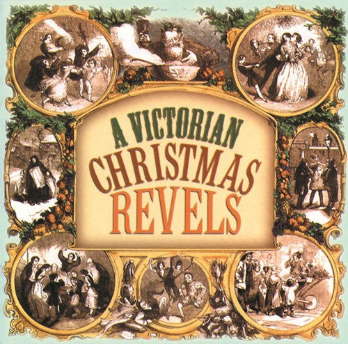 the album cover for Revel Chorus - A Victorian Christmas Revels