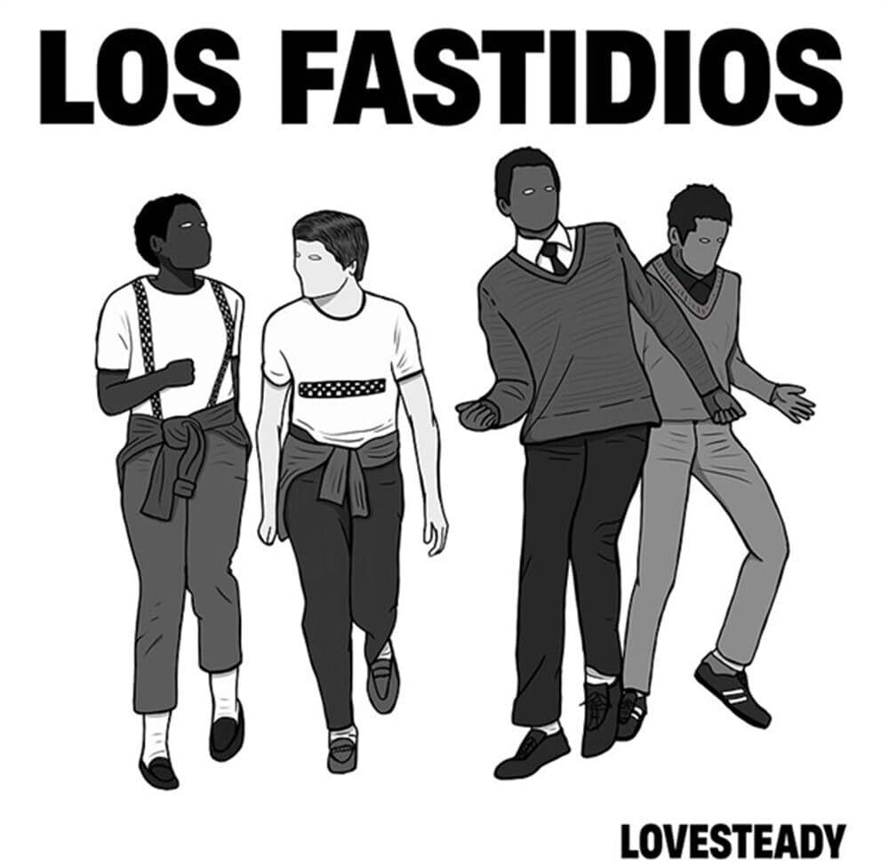 the album cover for Los Fastidios - Lovesteady (Can)