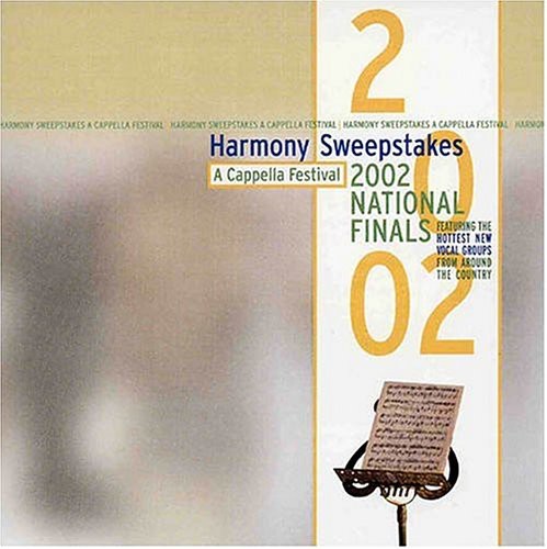 the album cover for Harmony Sweepstakes - Harmony Sweepstakes A Cappella Festival 2002 National Finals