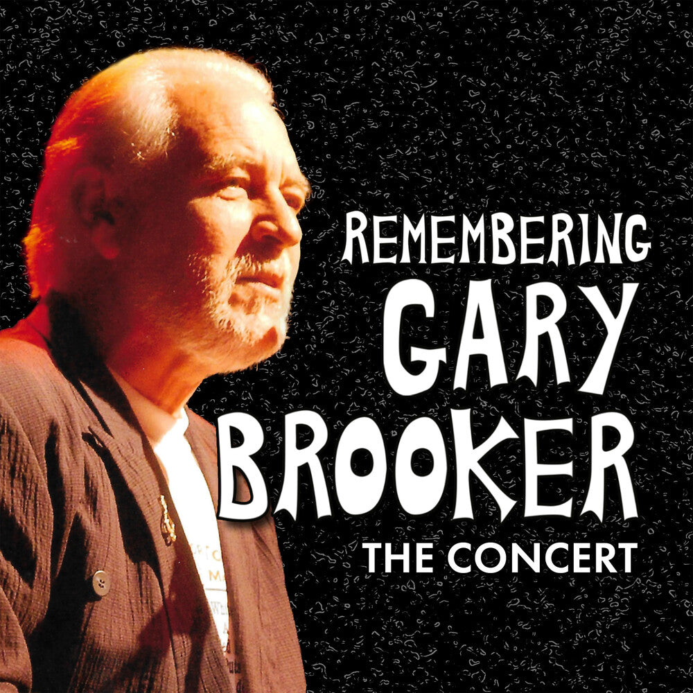the album cover for Remembering Gary Brooker: The Concert / Various - Remembering Gary Brooker: The Concert / Various